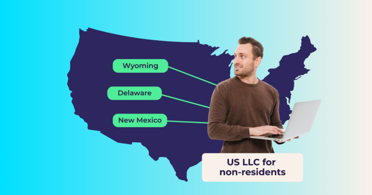 Best states for non-US residents to form a US LLC: Wyoming, Delaware, New Mexico.
