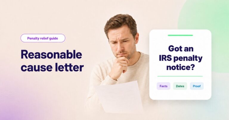 guide on reasonable cause letters for IRS penalty relief, showing an IRS penalty notice and response elements such as facts, dates, and proof.